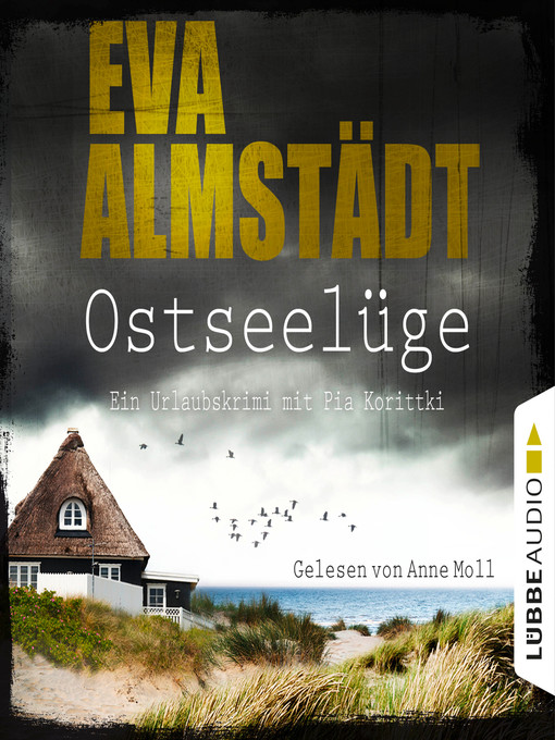 Title details for Ostseelüge--Ein Urlaubskrimi mit Pia Korittki 3 by Eva Almstädt - Wait list